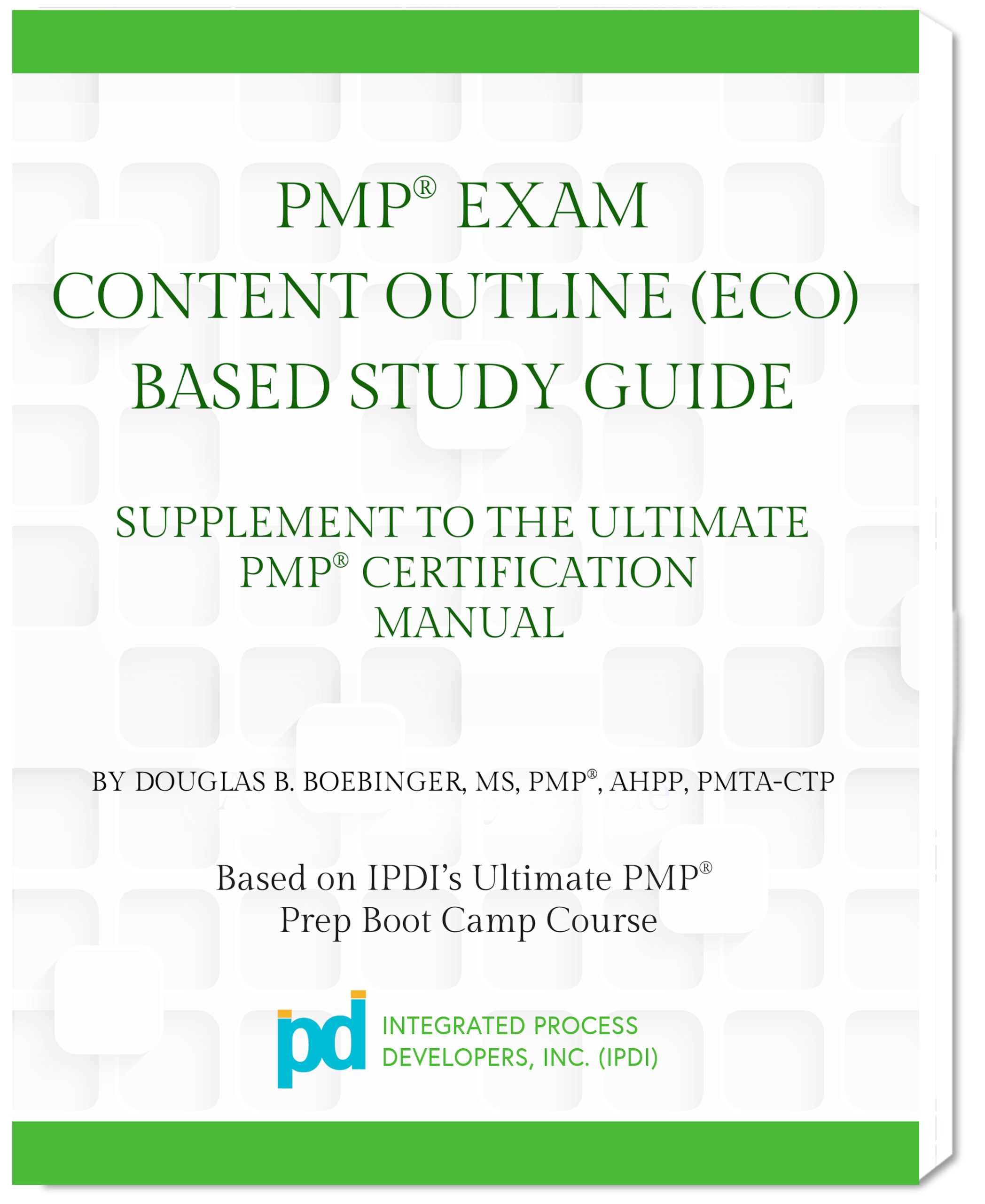 PMP® Exam Content Outline (ECO) Based Study Guide